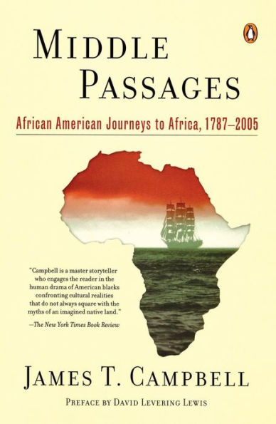 Middle Passages: African American Journeys to Africa, 1787-2005