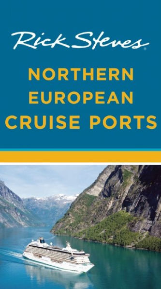 Rick Steves Northern European Cruise Ports