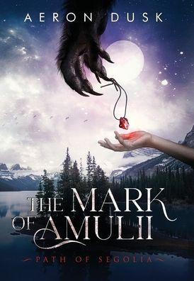 The Mark of Amulii: Path of Segolia