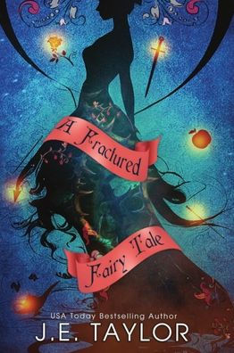 A Fractured Fairy Tale: Books 1-10